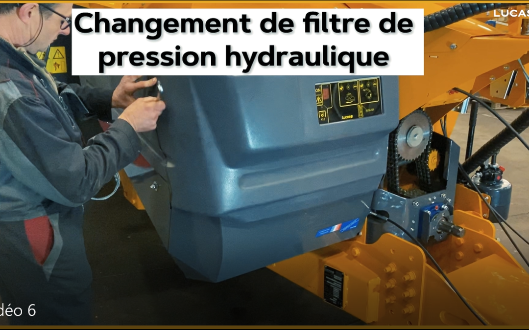 ENTRETIEN #6 – CHANGEMENT DE FILTRE DE PRESSION HYDRAULIQUE